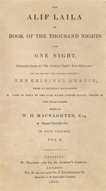 [ARABIAN NIGHTS.] Macnaghten, W.H. (editor). The Alif Laila or Book of the Thousand Nights and One Night,